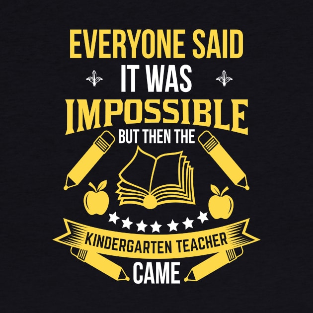 Kindergarten Teacher by HBfunshirts